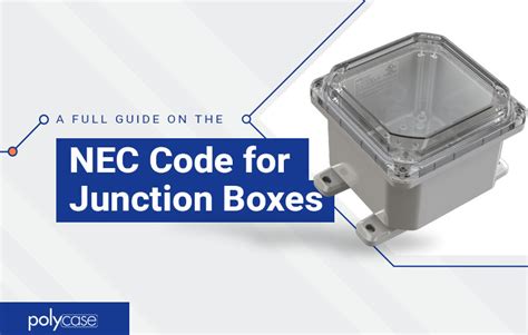 box junctions rules|nec junction box requirements.